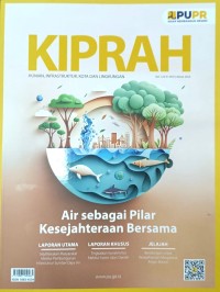 Image of KIPRAH Hunian, Infrastruktur, Kota dan Lingkungan : Air sebaga pilar Kesejahteraan bersama / Maret 2024