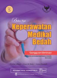 Image of [Medical-Surgical Nursing:critical thinking in patient care.Bahasa Indonesia]
 Buku ajar keperawatan medikal bedah:gangguan Eliminasi, Edisi 5