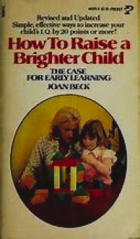 Image of How to Raise A Brighter Child : The Case for Early Learning
