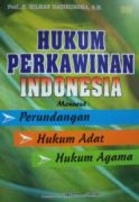 Image of Hukum Perkawinan Indonesia Menurut: Perundangan, Hukum Adat, Hukum Agama