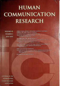 Human Communication Research : An Official Journal of the International Communication Association July 2019