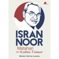 Image of Isran Noor: Matahari dari Kutai Timur