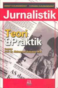 Jurnalistik :Teori dan Praktik