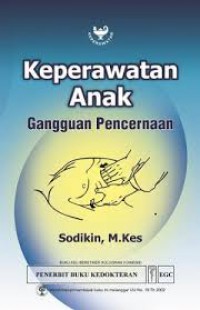 Keperawatan Anak : Gangguan Pencernaan