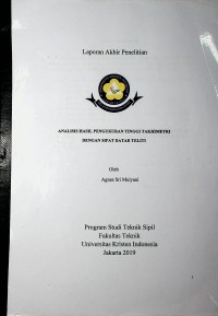 Image of Laporan Akhir Penelitian : Analisis Hasil Pengukuran Tinggi Takhimetri dengan Sipat Datar Teliti