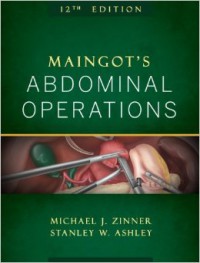 Image of Maingot's Abdominal Operations, 12th Editions