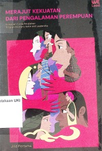 Image of Merajut Kekuatan dari Pengalaman Perempuan: Kumpulan cerita perubahan program women's voice and leadership