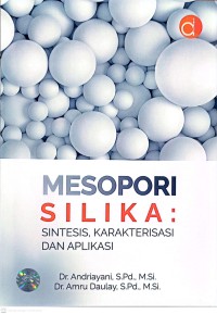 Image of Mesopori Silika : Sintesis, Karakterisasi dan Aplikasi