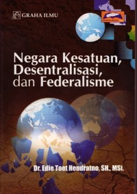 Image of Negara Kesatuan Desentralisasi, dan Federalisme