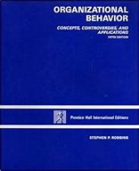 Organizational Behavior : Concepts, Controversies, and Applications