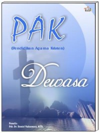 PAK (Pendidikan Agama Kristen) Dewasa