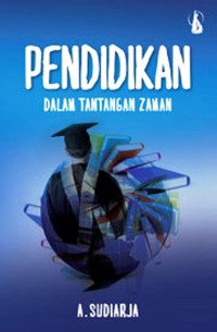 Pendidikan dalam Tantangan Zaman