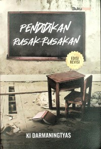 Image of Pendidikan Rusak - Rusakan