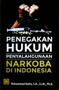 Image of Penegakan Hukum Penyalahgunaan Narkoba di Indonesia