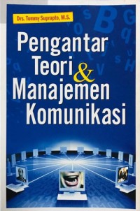 Pengantar teori dan manajemen komunikasi