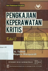 [Pocket Guide Critical Care Assesment. Bah. Indonesiaa] 
Pengkajian Keperawatan Kritis Edisi 2