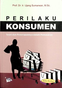 Perilaku Konsumen : Teori dan Penerapannya dalam Pemasaran