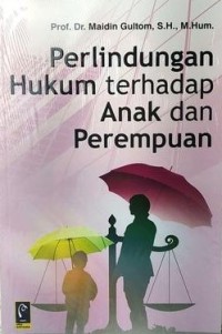 Image of Perlindungan Hukum Terhadap Anak dan Perempuan