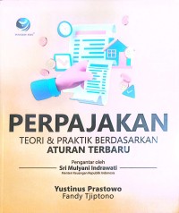 Image of Perpajakan : Teori & Praktik Berdasarkan Aturan Terbaru