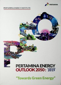 Image of Buletin Pertamina Energy Institute : Pertamina Energy Outlook 2050 : A View from 2019, November  2019