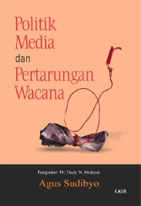 Image of Politik media dan pertarungan wacana