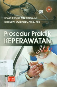 Prosdedur Praktik Keperawatan Jilid 1