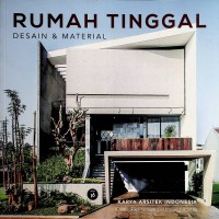 Rumah Tinggal : Desain dan Material