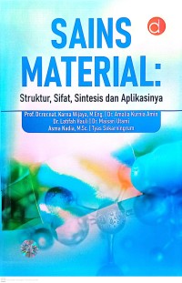 Image of Sains Material : Struktur, Sifat, Sintesis dan Aplikasinya