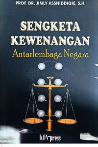 Image of Sengketa Kewenangan Antarlembaga Negara