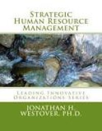 Image of Strategic Human Resource Management : Leading Innovative Organizations Series