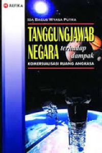 Image of Tanggung jawab negara terhadap dampak komersialisasi ruang angkasa