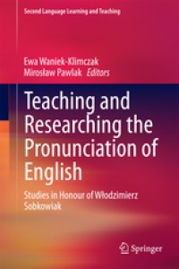 Image of Teaching and researching the pronunciation of english: studies in honour of wlodzimierz sobkowiak