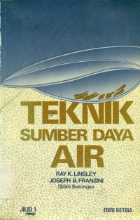 Image of [Water-resources engineering.Bah. Indonesia].
Teknik sumberdaya air Jilid 1