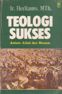 Teologi sukses : antara Allah dan Mamon