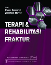 Image of [Treatment &rehabilitation of fractures. Bahasa Indonesia] Terapi & Rehabilitasi Fraktur
