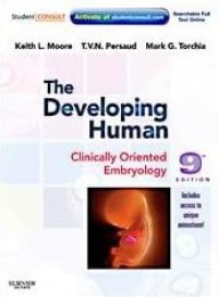 The Developing Human Clinically Oriented Embryology, 9th Edition