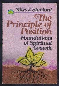 The prinnciple of position: Foundations of spiritual growth