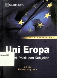 Uni Eropa : Insitusi, Politik dan Kebijakan