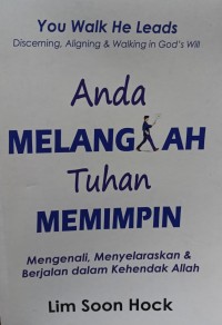 Image of [You walk he leads discerning, aligning & walking in god's will. Bahasa Indonesia] Anda Melangkah Tuhan Memimpin, Mengenali, Menyelaraskan & Berjalan dalam Kehendak Allah