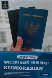 Image of Laporan Pokja analisis dan evaluasi hukum terkait Keimigrasian