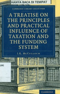 Image of A Treatise on the Principles and Practical Influence of Taxation and the Funding System