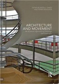 Architecture and movement: the dynamic experience of buildings and landscapes