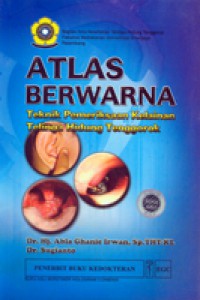 Atlas berwarna: Teknik pemeriksaan kelainan telinga hidung tenggorok