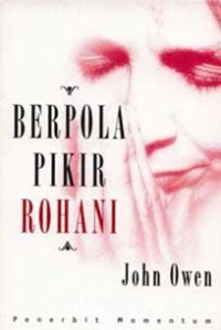 Image of [Thinking Spiritually. Bahasa Indonesia]
Berpola Pikir Rohani
