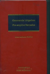 Commercial litigation:Pre-emptive remedies