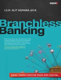 Image of Branchless Banking : Bank Tanpa Kantor Pada Era Digital