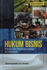 Image of Hukum Bisnis Prinsip dan Pelaksanaannya di Indonesia