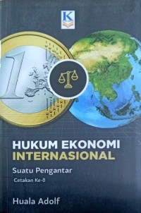 Image of Hukum Ekonomi Internasional : Suatu Pengantar