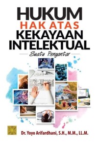 Image of Hukum Hak Atas Kekayaan Intelektual: Suatu Pengantar