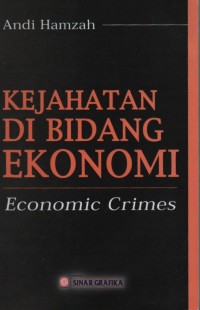 Image of Kejahatan di Bidang Ekonomi ( Economic Crimes )